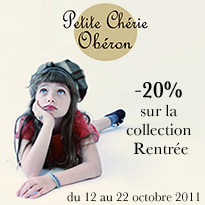 Offre spéciale Petite Chérie Obéron